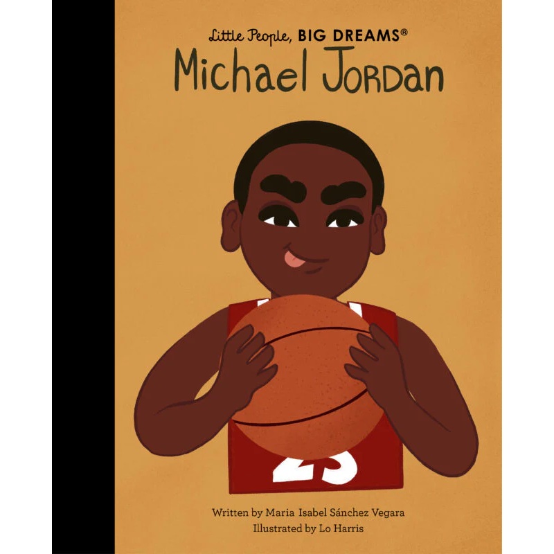 Little People  Big  Dreams: MICHAEL JORDAN Hardback Book