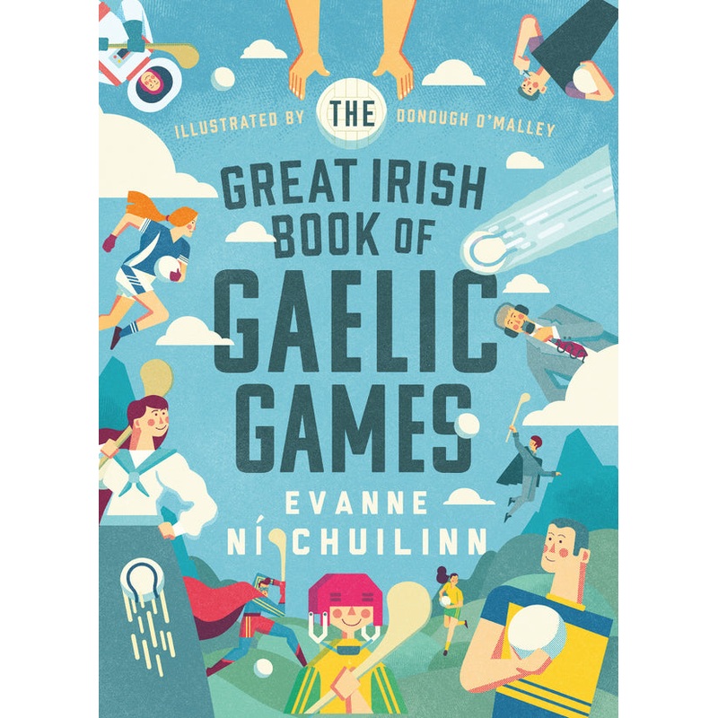 The Great Irish Book of Gaelic Games Hardback Book