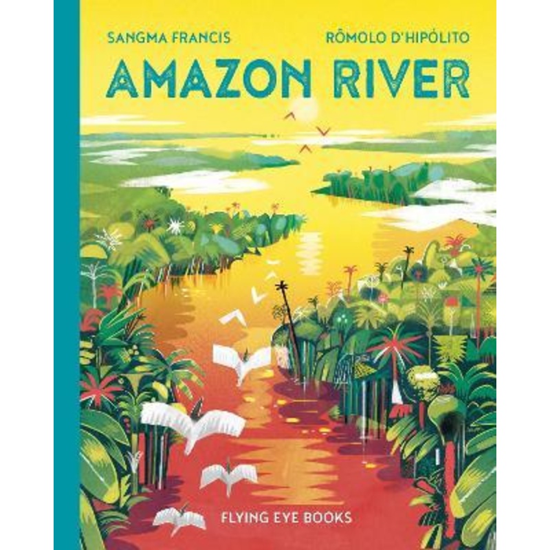 Amazon River Hardback Book