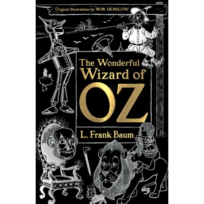 The Wizard of Oz by L. Frank Baum